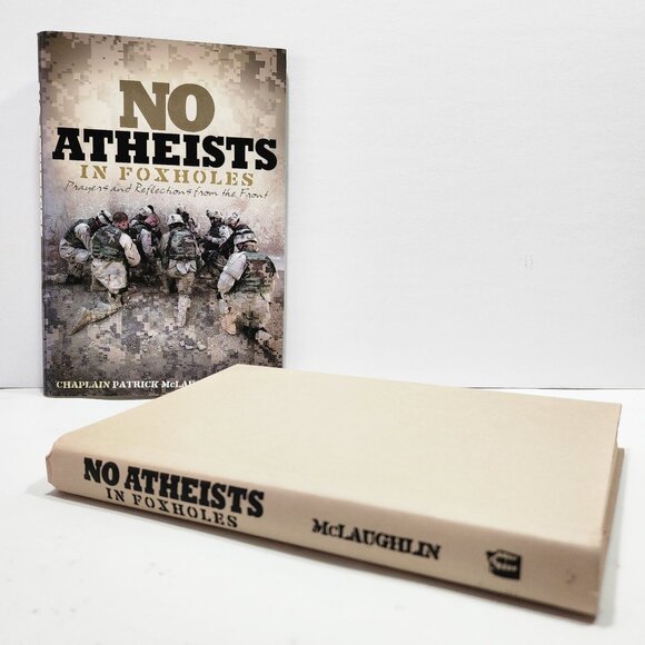 No Atheists in Foxholes: Prayers & Reflections from t Front by McLaughlin SIGNED - Picture 2 of 7